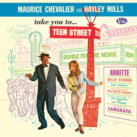 Imagen de portada para Maurice Chevalier and Hayley Mills Take You to Teen Street