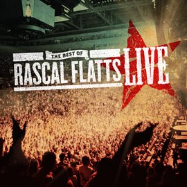 Imagen de portada para The Best of Rascal Flatts LIVE