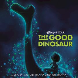 Cover image for The Good Dinosaur (Original Motion Picture Soundtrack)