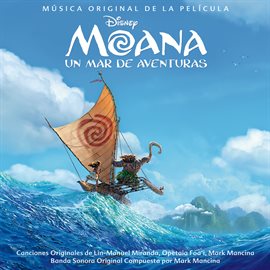 Cover image for Moana: un mar de aventuras (Sonora Original en Español)