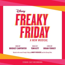 Cover image for Freaky Friday: A New Musical (Studio Cast Recording)