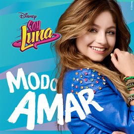 Cover image for Soy Luna - Modo Amar