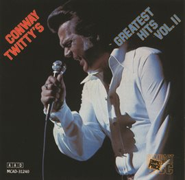 Imagen de portada para Conway Twitty's Greatest Hits Volume II