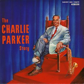 Cover image for The Charlie Parker Story