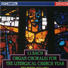 Cover image for Johann Sebastian Bach: Organ Chorales for the Liturgical Church Year