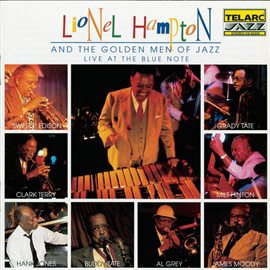 Cover image for Lionel Hampton And The Golden Men Of Jazz: Live At The Blue Note