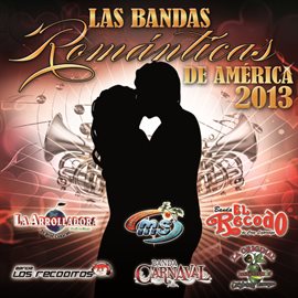 Cover image for Las Bandas Románticas De América 2013
