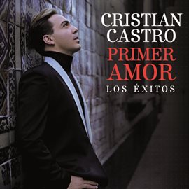 Cover image for Primer Amor Los Éxitos