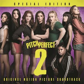 Imagen de portada para Pitch Perfect 2 - Special Edition
