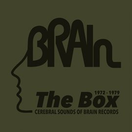 Cover image for The Brain Box - Cerebral Sounds Of Brain Records 1972-1979