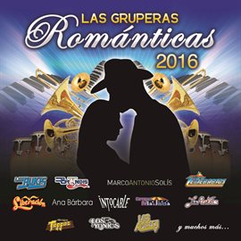 Cover image for Las Gruperas Románticas 2016