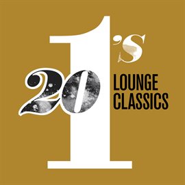 Cover image for 20 #1's: Lounge Classics