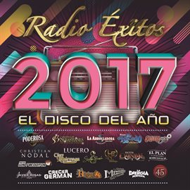 Cover image for Radio Éxitos 2017 El Disco Del Año