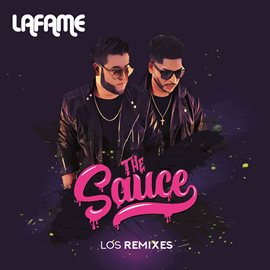 Cover image for The Sauce (Los Remixes)