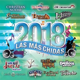 Cover image for Las Más Chidas 2018