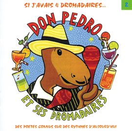 Imagen de portada para Don Pedro Et Ses Dromadaires Vol 2