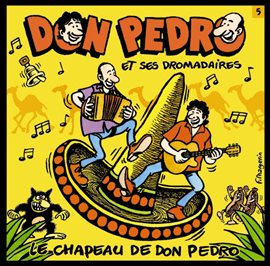 Imagen de portada para Le Chapeau De Don Pedro