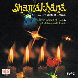 Cover image for Shamakhana  Vol. 2 : A Live Mehfil Of Ghazals