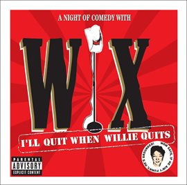 Cover image for I'll Quit When Willie Quits