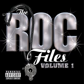 Cover image for Roc-A-Fella Records Presents The Roc Files Volume 1
