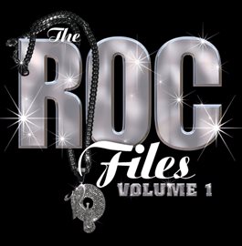 Cover image for Roc-A-Fella Records Presents The Roc Files Volume 1