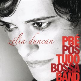 Imagen de portada para Pré, Pós Tudo, Bossa Band