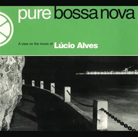 Cover image for Pure Bossa Nova