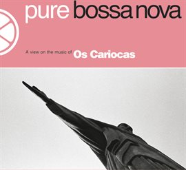 Cover image for Pure Bossa Nova