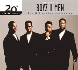 Cover image for The Best Of Boyz II Men 20th Century Masters The Millennium Collection