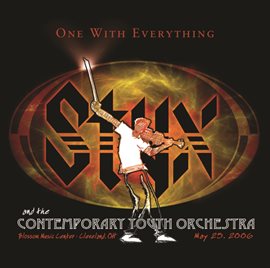 Cover image for One With Everything: Styx & The Contemporary Youth Orchestra