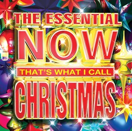Cover image for The Essential NOW That's What I Call Christmas