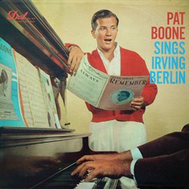 Cover image for Pat Boone Sings Irving Berlin