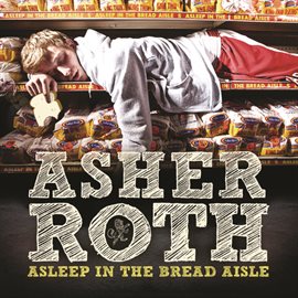 Cover image for Asleep In The Bread Aisle