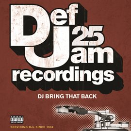Cover image for Def Jam 25: DJ Bring That Back