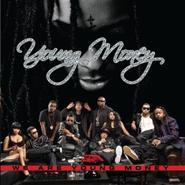 Cover image for We Are Young Money