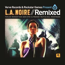Cover image for Verve Records and Rockstar Games Present LA Noire Remixed