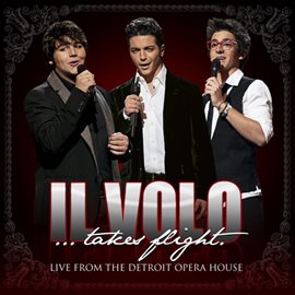 Imagen de portada para Il Volo...Takes Flight
