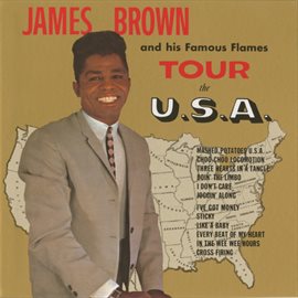 Cover image for James Brown And His Famous Flames Tour The U.S.A.