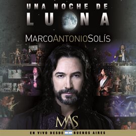 Cover image for Una Noche De Luna (En Vivo Desde Buenos Aires, Argentina/2011)
