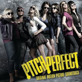 Cover image for Pitch Perfect Soundtrack
