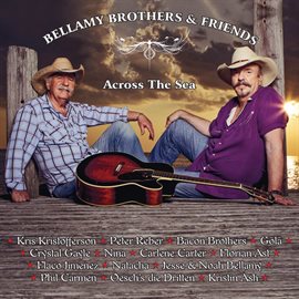 Cover image for Bellamy Brothers & Friends (Across The Sea)