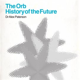 Cover image for The Orb - History Of The Future