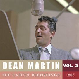 Cover image for Dean Martin: The Capitol Recordings, Vol. 3 (1951-1952)