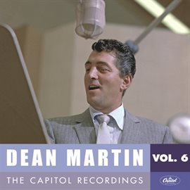 Cover image for Dean Martin: The Capitol Recordings, Vol. 6 (1955-1956)