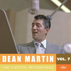 Cover image for Dean Martin: The Capitol Recordings, Vol. 7 (1956-1957)