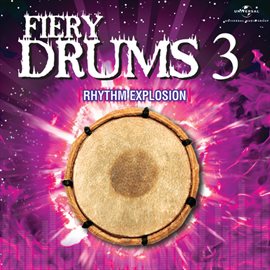 Cover image for Fiery Drums 3 - Rhythm Explosion