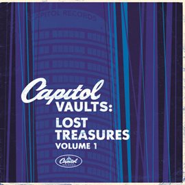 Cover image for Capitol Vaults: Lost Treasures Volume 1