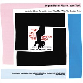 Cover image for The Man With The Golden Arm (Original Motion Picture Soundtrack)