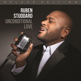 Cover image for Unconditional Love (Deluxe Edition)