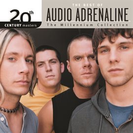 Cover image for 20th Century Masters - The Millennium Collection: The Best Of Audio Adrenaline